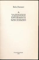Bela Duranci: A vajdasági építészeti szecesszió. Fordította: Bordás Győző, Garai László, Kartag Nánd...