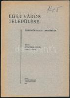 Mészáros Ervin: Eger város települése. Emberföldrajzi tanulmány. Eger, 1933, Érseki Líceumi Könyvnyomda. Papírkötésben, jó állapotban.