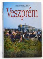 Szelényi Károly: Veszprém. Veszprém, 1997,F. Szelényi Ház. Második kiadás. Kiadói kartonált papírkötés.
