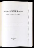 "...Leborulok a nemzet nagysága előtt" A Kossuth-hagyaték. Bp.,1994, Magyar Nemzeti Múzeum...