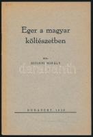 Divinyi Mihály: Eger a magyar költészetben. Bp., 1938, Budai-Bernwallner Nyomda. Tűzött papírkötésben, jó állapotban.
