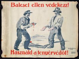 1934 Hollós Endre (1907 - ? ): Baleset ellen védekezz, használd a tenyérvédőt! O.T.I. Balesetelhárítási Propagandairodája plakát, Franklin Társulat litográfia, kis szakadásokkal, 62x47 cm