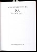 A Richter Gedeon Rt. 100 éves története. Szerkesztette: Kapronczay Károly dr. - Magyar László dr. Bp...