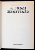 Dr. Juhász Árpád-Dr. Gál Éva:  A budai hegyvidék. Bp., 1988, Képzőművészeti. Kiadói kartonált papírk...