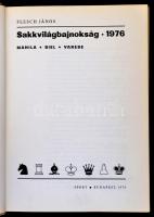 Flesch János: Sakkvilágbajnokság. 1976. Bp., 1979, Sport. Kiadói kartonált papírkötés, sérült gerinc...