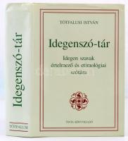 Tótfalusi István: Idegenszó-tár. Idegen szavak értelmező és etimológiai szótára. Budapest, 2005, Tinta. Második kiadás. Kiadói kartonált papírkötés, kiadói papírborítóban. Jó állapotban.