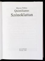 Marcus Fabius Quintilianus: Szónoklattan. Pozsony, 2008, Kalligram. Kiadói kartonált papírkötés, kia...
