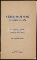 A keszthelyi Hévíz ismertetése 1795-ből. Dr. Babótsay József zalavármegyei főorvos műve után. Közl.: Dornyay Béla. Keszthely, 1941, Helikon. Dornyay lányának dedikációjával. Papírkötésben, jó állapotban.