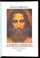 Badinyi Jós Ferenc: Jézus király a pártus herceg. Bp., 1998, Ősi Örökségünk Alapítvány. Kartonált papírkötésben, jó állapotban.