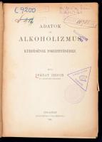 Máday Izidor: Adatok az alkoholizmus kérdésének ismertetéséhez. Bp., 1905, Kilián Frigyes. Átkötött félvászon-kötés, sérült gerinccel, kissé kopottas borítóval, volt könyvtári példány.