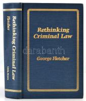 George P. Fletcher: Rethinking Criminal Law. Boston-Toronto, é.n., Little, Brown and Company. Kiadói aranyozott egészvászon, angol nyelven./Linen-binding, in English language.