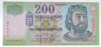 2006. 200Ft MINTA felülnyomással, FA 0000062 sorszámmal T:I / Hungary 2006. 200 Forint with red MINTA(SPECIMEN) overprint and FA 0000062 serial number C:UNC