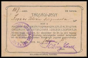 1919 Tagsági jegy a Magyar Tisztek és Továbbszolgáló Altisztek Országos Szövetségének szegedi csoportjába, pecséttel, aláírással, 7,5x11,5 cm