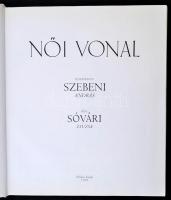 Szebeni András- Sóvári Zsuzsa: Női Vonal. Aktfotó-album híres színésznőkről. Bp., 1995. Pelikán
