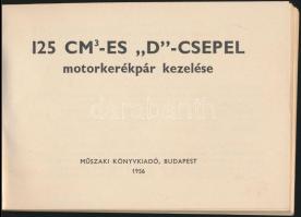 1956 A 125 cm3-es D-Csepel motorkerékpár kezelése, Műszaki Könyvkiadó, 77p