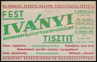 1940 "Ha ruháját szereti, nálunk tisztíttatja, festeti!" - Iványi Kelmefestő és Vegytisztí...