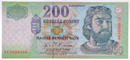 2004. 200Ft alacsony "FC 0000166" sorszámmal T:I / Hungary 2004. 200 Forint with low "FC 0000166" serial number C:UNC Adamo F53D2