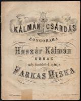 1857 Kálmán csárdás zongorára Huszár Kálmán úrnak mély tisztelettel ajánlja Farkas Miksa, 9p