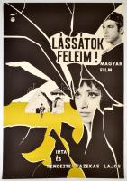 1967 Lássátok feleim filmplakát,írta és rendezte: Fazekas Lajos, jelzett (Juhász), 81x56,5 cm