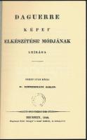 Daguerre képi elkészítése módjának leírása. Német után közli Dr. Zimmermann Jakab. Bp., 1984, Ország...