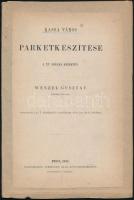 Wenzel Gusztáv: Kassa város parketkészítése a XV. század kezdetén. Pest, 1871, Eggenberger Ferdinánd Akad. Könyvkereskedése. Papírkötés, jó állapotban.