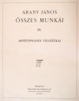 Arany János össze munkái I-IV. Bp., Franklin. Kiadói aranyozott egészvászon kötés, az egyik kötet ge...