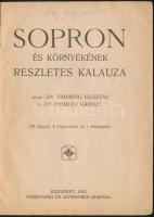 Dr. Thirring Gusztáv-Dr. Heimler Károly: Sopron és környékének részletes kalauza. Bp., 1921, Turista...