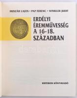 Huszár Lajos - Pap Ferenc - Winkler Judit: Erdélyi Éremművesség a 16-18. században. Kriterion Könyvk...
