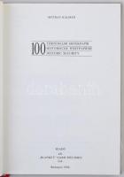 Mátray Kálmán: 100 történelmi értékpapír. Budapest, Kiadó Kft.-"Blanket" GmbH Specimen Ltd...