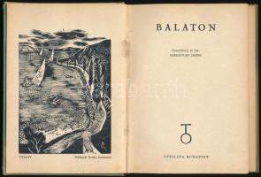 Keresztury Dezső: Balaton. Officina képeskönyvek.  Budapest, 1940, Officina, 71 p. Kiadói kartonált ...