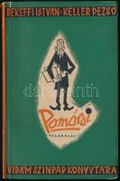 Békeffi István-Kellér Dezső: Pomócsi Kalandjai. Békeffi István, és Kellér Dezső tréfái, kupléi, sanzonjai. Vidám Színpad Könyvtára 1. Bp.,1957, Vidám Színpad-Táncsics Könyvkiadó. Kiadói papírkötés. Kellér Dezső által dedikált.