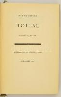 Gábor Miklós: Tollal. Naplójegyzetek. Bp.,1963, Szépirodalmi. Kiadói egészvászon-kötés. A szerző által dedikált Detusch Aladár főorvosnak.