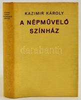 Kazimir Károly: A népművelő színház. Elvek és Utak. Bp.,1972, Magvető. Kiadói egészvászon-kötés, kiadói papír védőborítóban. A szerző által dedikált.
