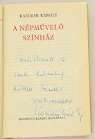 Kazimir Károly: A népművelő színház. Elvek és Utak. Bp.,1972, Magvető. Kiadói egészvászon-kötés, kia...