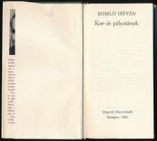 Somló István: Kor- és pályatársak. Bp.,1968, Magvető. Kiadói egészvászon-kötés, kiadói papír védőbor...