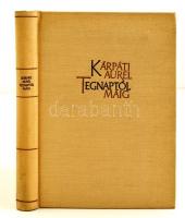 Kárpáti Aurél: Tegnaptól máig. Válogatott irodalmi tanulmányok. Bp.,1961, Szépirodalmi. Kiadói egészvászon-kötés. A szerző által dedikált Detusch Aladár főorvosnak.