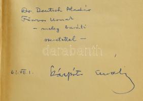 Kárpáti Aurél: Tegnaptól máig. Válogatott irodalmi tanulmányok. Bp.,1961, Szépirodalmi. Kiadói egész...