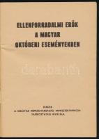 cca 1957 Ellenforradalmi erők a magyar októberi eseményekben. I. Kiadja a Magyar Népköztársaság Mini...