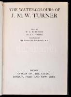 W. G. Rawlinson - A.J. Finberg: The water-coulours J. M. W. Turner. London-Paris-New York, 1909, The...
