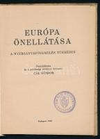 Gál Sándor: Európa önellátása a nyersanyagtermelés tükrében. Budapest, 1942, Szerzői kiadás, 95 p. K...