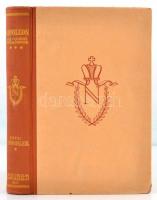Philip Bouhler: Napoleon. Egy zseni üstökös útja. Bp., 1943, Centrum. Kiadói félvászon-kötés, kissé ...