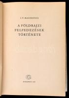 Magidovics: A földrajzi felfedezések története. Fordította: Dabis Attila. Bp.,1961, Gondolat. Kiadói...