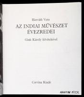 Horváth Vera: Az indiai művészet évezredei. Gink Károly felvételeivel. Bp., 1982, Corvina. Kiadói eg...