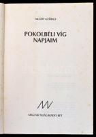 Faludy György: Pokolbeli víg napjaim. Bp., 1989.  Magyar Világ Kiadó. Kiadói kartonált papírkötésben...