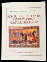 Falcsik Mária-Száray Miklós: Mikor, hol, hogyan és miért történt Magyarországon? Bp., 2001, Reader's Digest. Kiadói kartonált papírkötés.