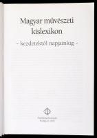 Magyar művészeti kislexikon-kezdetektől napjainkig. Szerk.: Körber Ágnes. Bp., 2002, Enciklopédia Kö...