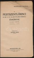 1939-1944 A Pestszentlőrinci M. Kir. Állami II. Sz. Polgári Fiúiskola Évkönyve. Az iskola fennállásá...