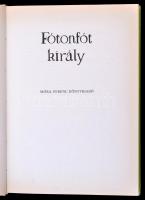 Fótonfót király. Vál. DÖmötör Ákos. Lipták György rajzaival. Bp., 1985, Móra. Kiadói kartonált papír...