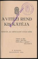 A Vitézi Rend kis kátéja. Bp., 1934. 103p