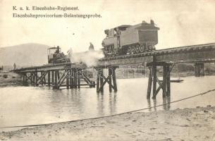 K.u.K. Eisenbahn-Regiment. Eisenbahnprovisorium-Belastungsprobe / K.u.K. military railroad regiment, railway bridge construction, provisional load test (fa)